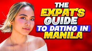 The Expat's Guide to Dating in Manila, Philippines! (2024)