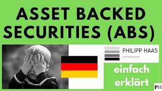 Asset Backed Securities (ABS) -  Einfache Erklärung und Definition auf deutsch