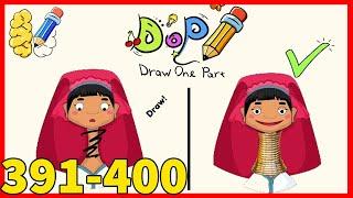 DOP Draw One Part Level 391 392 393 394 395 396 397 398 399 400 Solution or Walkthrough