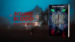 Bound by Blood by Shawn David Brink, Book Trailer