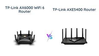 TP-Link AX6000 vs AXE5400 WiFi 6 Router Comparison