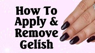 How to apply & remove Gelish gel polish
