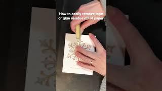 How to easily remove tape or glue residue off of paper