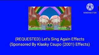 REQUESTED) Let's Sing Again Effects (Sponsored By Klasky Csupo (2001) Effects)