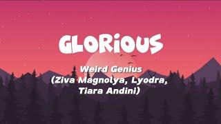 Glorious - Weird Genius ft. Lyodra, Tiara, Ziva (FIFA U20 Word Cup Argentina) Lirik