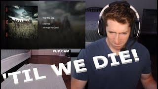 Chris REACTS to Slipknot - 'Til We Die