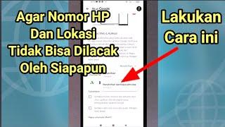 Cara Agar Lokasi Kita Tidak Bisa Terlacak Oleh Siapapun Lakukan Cara ini