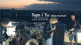 OCN feat. Mela Koteluk - Tam i tu [Live Session]