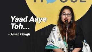 Yaad Aaye Toh By Aman Chugh | Poetry | TSH Exclusive | The Social House | Whatashort