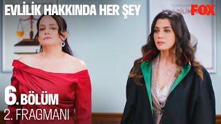 Evlilik Hakkında Her Şey 6. Bölüm 2. Fragmanı