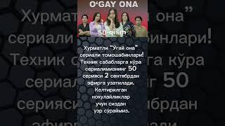 Ogay ona 50- qism