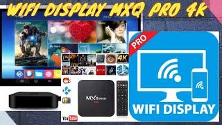 MXQ PRO 4K WIFI DISPLAY SET UP ANDROID ULTRA HD TV BOX CAST SCREEN MIRROR WIRELESS HOW TO INSTALL