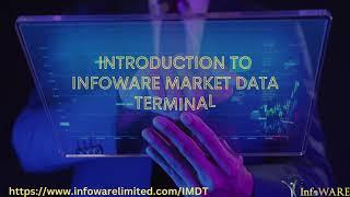 Introduction to InfoWARE Market Data & Trading Terminal