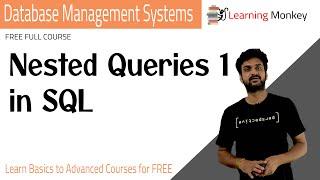 Nested Queries 1 in SQL || Lesson 78 || DBMS || Learning Monkey ||