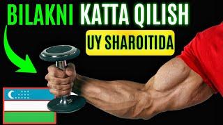 Bilak chiqarish usullari uy sharoitida | GANTEL BILAN | BICEPS