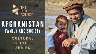 Cultural Insights: Afghanistan - Family & Society