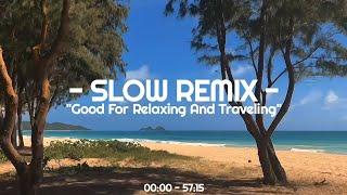 DJ SLOW REMIX POPULER V2Ikyy Pahlevii | Good For Relaxing And Traveling