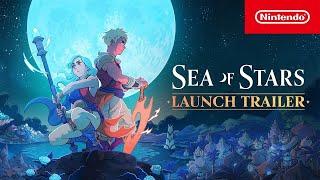 Sea of Stars - Launch Trailer | Nintendo Switch