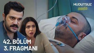 Hudutsuz Sevda 42. Bölüm 3. Fragmanı - ŞOTAYA VEDA MI!