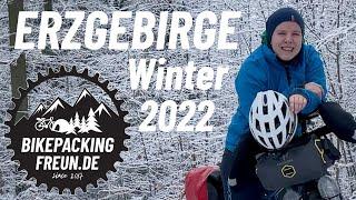 Erzgebirge Winter-Bikepacking (2022)  4K