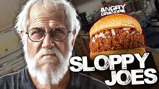 ANGRY GRANDPA'S SLOPPY JOES!