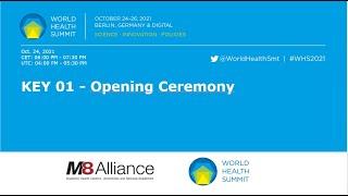 KEY 01 - Opening Ceremony - World Health Summit 2021