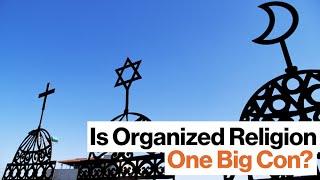 What Do Con Artists and Religious Leaders Have in Common? With Maria Konnikova  | Big Think