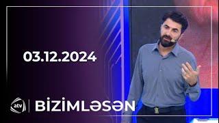 Bizimləsən / 03.12.2024