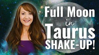 Transformative Full Moon Brings A RADICAL RENEWAL—Full Moon in Taurus for All 12 Signs!