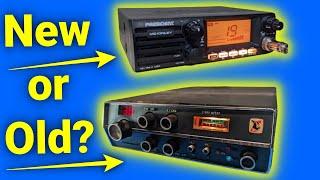 CB Radio: Old vs New Which One is Better???