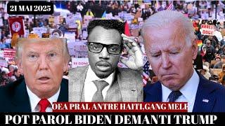 BON NOUVEL TRUMP VLE VOYE OEA VIN FINI AK GANG HAITI,POT PAROL BIDEN DEMANTI TRUM,MELANIA KAP PALE