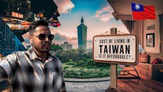 The SHOCKING Cost of Living in Taiwan | 2024 | INDIAN IN TAIWAN