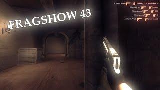 FRAGSHOW 43 - CS:S v34  - SHANY