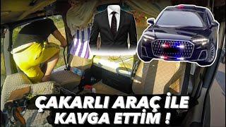 ÇAKARLI ARAÇ İLE KAVGA ETTİM ! / KAZA GELİYORUM DEDİ…!