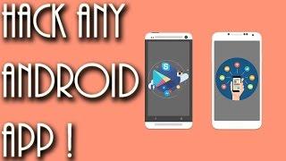 Hack Any Android App!