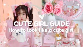 The Ultimate Guide to be a Cute Girl  | How to actually Look Cute | June & Rose