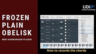 FrozenPlain Obelisk MIDI Harmoniser Plugin - Recording the chords