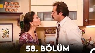 En Son Babalar Duyar 58. Bölüm