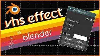 Chromatic Aberration (VHS effect) with Lens Distortion Node in Blender