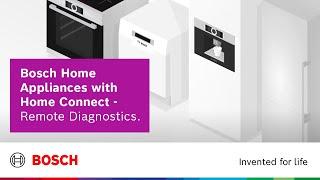 Bosch Home Appliances with Home Connect - Remote Diagnostics.
