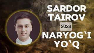 Sardor Tairov - Naryogʻi yoʻq  (Lyrics) | QOʻSHIQ MATNI • QOʻSHIQ SOʻZLARI • LYRIC CLIP