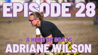 EP28 A Herd of GOATs with Adriane Wilson