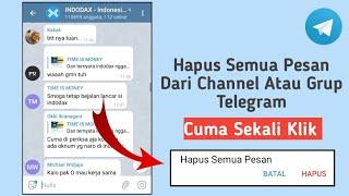 Cara Menghapus Semua Pesan Grup Atau Channel Telegram Dengan Sekali Klik