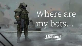 Tacticool | Where are my bots