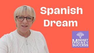 The Spanish Retirement Dream | Success With Loraine |