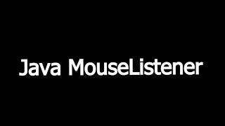 How To Code Java MouseListener