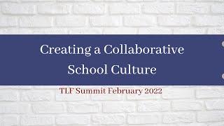 Creating a Collaborative School Culture