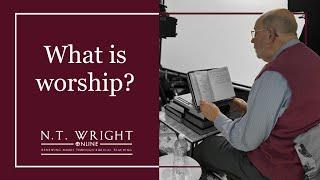 What Is Worship?