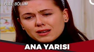 Anne Yarısı - Kanal 7 TV Filmleri