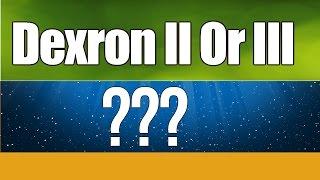 What is the difference between Dexron-II and Dexron-III?